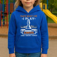 I Play Chess And I Know Things Chess Player Chess Board Meaningful Gift Kids Hoodie