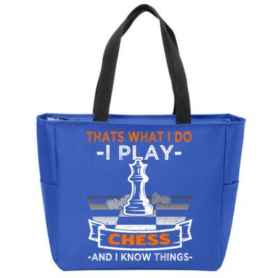 I Play Chess And I Know Things Chess Player Chess Board Meaningful Gift Zip Tote Bag