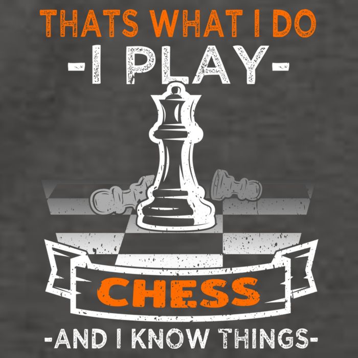 I Play Chess And I Know Things Chess Player Chess Board Meaningful Gift Vector Backpack