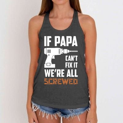 If Papa Can't Fix It We're All Screwed Women's Knotted Racerback Tank