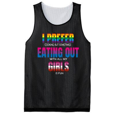 I Prefer Cooking But Sometimes Eating Out With All My Girl Is Fun Pride Month Mesh Reversible Basketball Jersey Tank