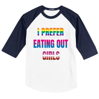 I Prefer Cooking But Sometimes Eating Out With All My Girl Is Fun Pride Month Baseball Sleeve Shirt