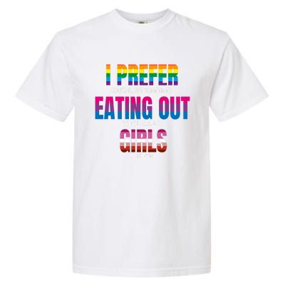 I Prefer Cooking But Sometimes Eating Out With All My Girl Is Fun Pride Month Garment-Dyed Heavyweight T-Shirt