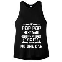 If Poppop CanT Fix It Noone Can Grandpa Poppop Ladies PosiCharge Tri-Blend Wicking Tank