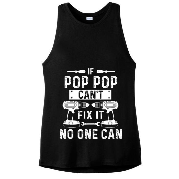 If Poppop CanT Fix It Noone Can Grandpa Poppop Ladies PosiCharge Tri-Blend Wicking Tank