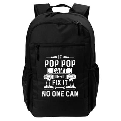 If Poppop CanT Fix It Noone Can Grandpa Poppop Daily Commute Backpack