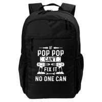 If Poppop CanT Fix It Noone Can Grandpa Poppop Daily Commute Backpack