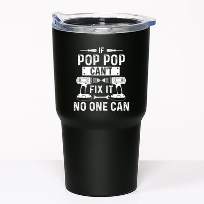 If Poppop CanT Fix It Noone Can Grandpa Poppop Tumbler