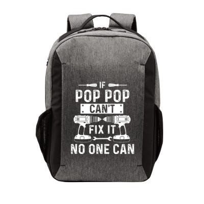 If Poppop CanT Fix It Noone Can Grandpa Poppop Vector Backpack