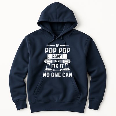 If Poppop CanT Fix It Noone Can Grandpa Poppop Hoodie