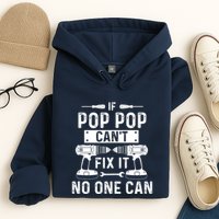 If Poppop CanT Fix It Noone Can Grandpa Poppop Hoodie