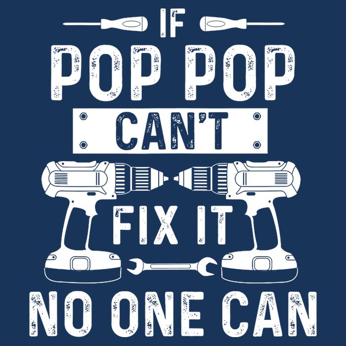 If Poppop CanT Fix It Noone Can Grandpa Poppop Button