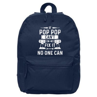 If Poppop CanT Fix It Noone Can Grandpa Poppop 16 in Basic Backpack