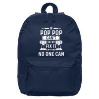If Poppop CanT Fix It Noone Can Grandpa Poppop 16 in Basic Backpack