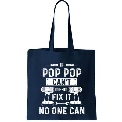 If Poppop CanT Fix It Noone Can Grandpa Poppop Bag