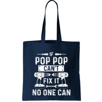 If Poppop CanT Fix It Noone Can Grandpa Poppop Bag
