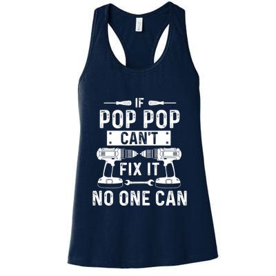 If Poppop CanT Fix It Noone Can Grandpa Poppop Womens Tank Top