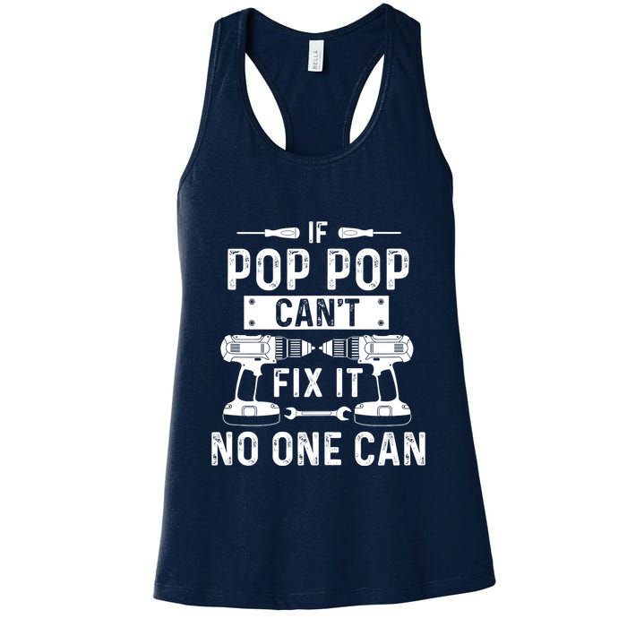 If Poppop CanT Fix It Noone Can Grandpa Poppop Womens Tank Top