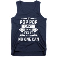 If Poppop CanT Fix It Noone Can Grandpa Poppop Tank Top