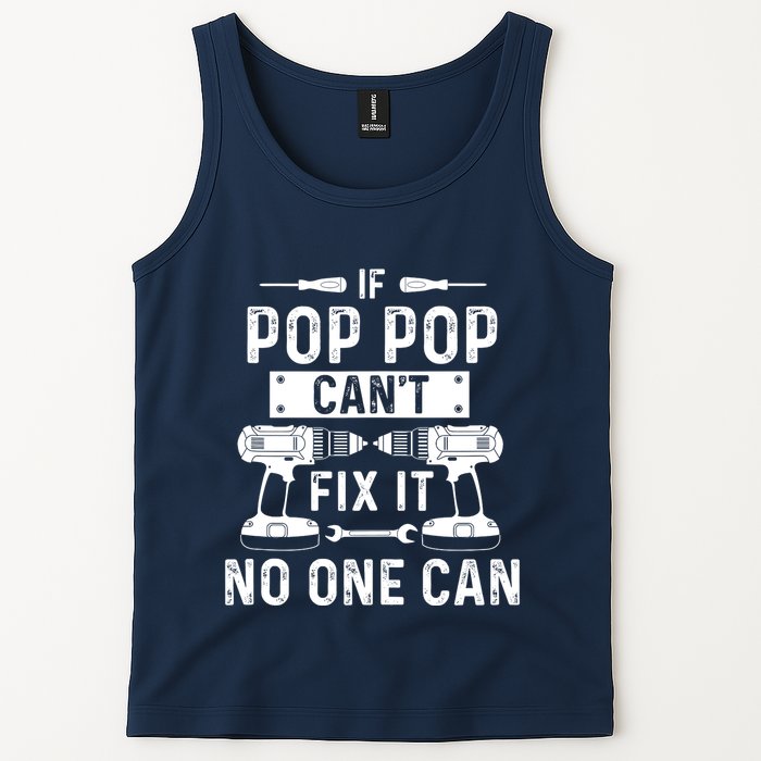 If Poppop CanT Fix It Noone Can Grandpa Poppop Tank Top