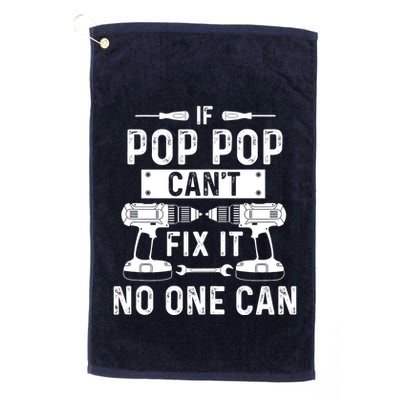 If Poppop CanT Fix It Noone Can Grandpa Poppop Golf Towel