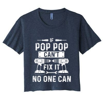 If Poppop CanT Fix It Noone Can Grandpa Poppop Crop Top