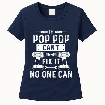 If Poppop CanT Fix It Noone Can Grandpa Poppop Womens T-Shirt