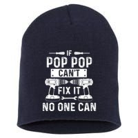 If Poppop CanT Fix It Noone Can Grandpa Poppop Short Acrylic Beanie