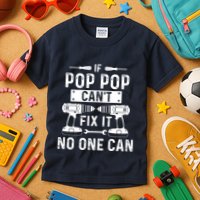 If Poppop CanT Fix It Noone Can Grandpa Poppop Kids T-Shirt