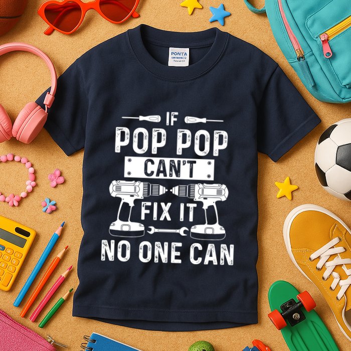 If Poppop CanT Fix It Noone Can Grandpa Poppop Kids T-Shirt