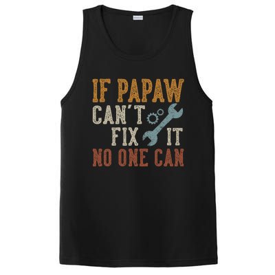 If Papaw CanT Fix It No One Can Funny Papaw FatherS Day PosiCharge Competitor Tank