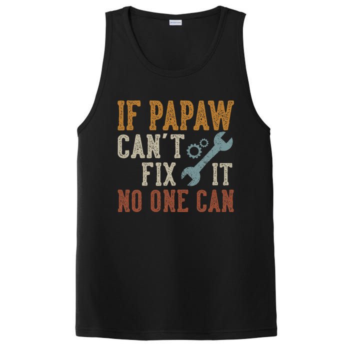 If Papaw CanT Fix It No One Can Funny Papaw FatherS Day PosiCharge Competitor Tank