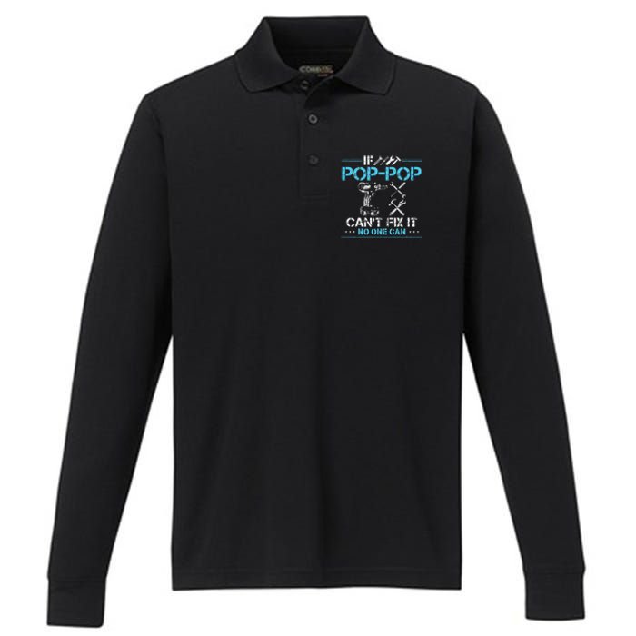 If Poppop CanT Fix It No One Can Gifts For Fathers Day Performance Long Sleeve Polo