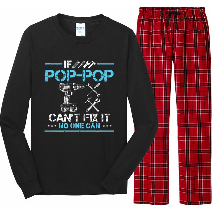 If Poppop CanT Fix It No One Can Gifts For Fathers Day Long Sleeve Pajama Set