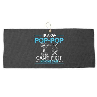 If Poppop CanT Fix It No One Can Gifts For Fathers Day Large Microfiber Waffle Golf Towel