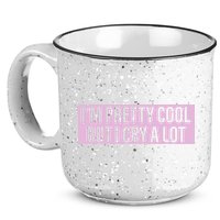 I'm Pretty Cool But I Cry A Lot Funny 15oz Campfire Ceramic Mug