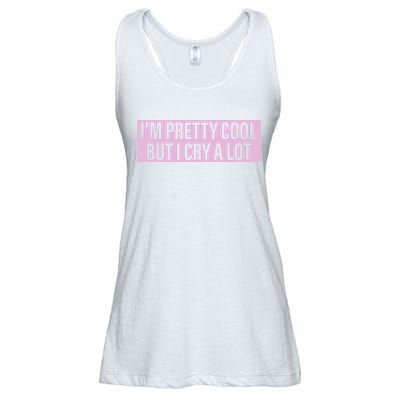 I'm Pretty Cool But I Cry A Lot Funny Ladies Essential Flowy Tank