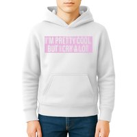 I'm Pretty Cool But I Cry A Lot Funny Kids Hoodie