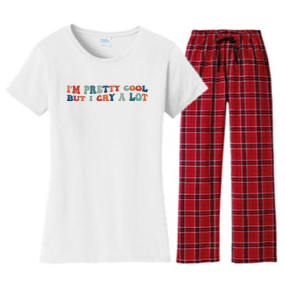 I'm Pretty Cool But I Cry A Lot Funny Vintage Women's Flannel Pajama Set