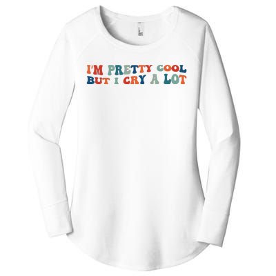 I'm Pretty Cool But I Cry A Lot Funny Vintage Women's Perfect Tri Tunic Long Sleeve Shirt