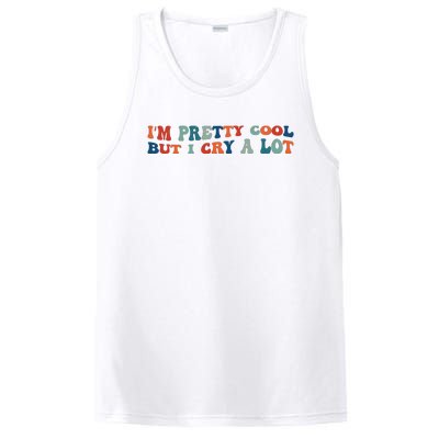 I'm Pretty Cool But I Cry A Lot Funny Vintage PosiCharge Competitor Tank