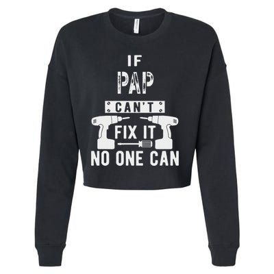 If Pap CanT Fix It No One Can Grandpa Cropped Pullover Crew