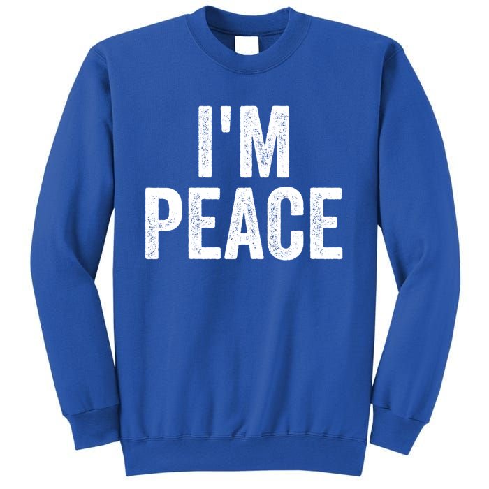 Im Peace Cool Gift I Come In Peace Funny Couples Matching Gift Sweatshirt