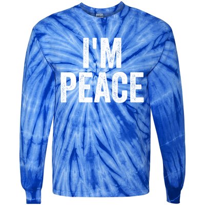 Im Peace Cool Gift I Come In Peace Funny Couples Matching Gift Tie-Dye Long Sleeve Shirt