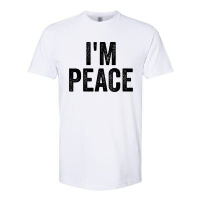 Im Peace Cool Gift I Come In Peace Funny Couples Matching Gift Softstyle CVC T-Shirt