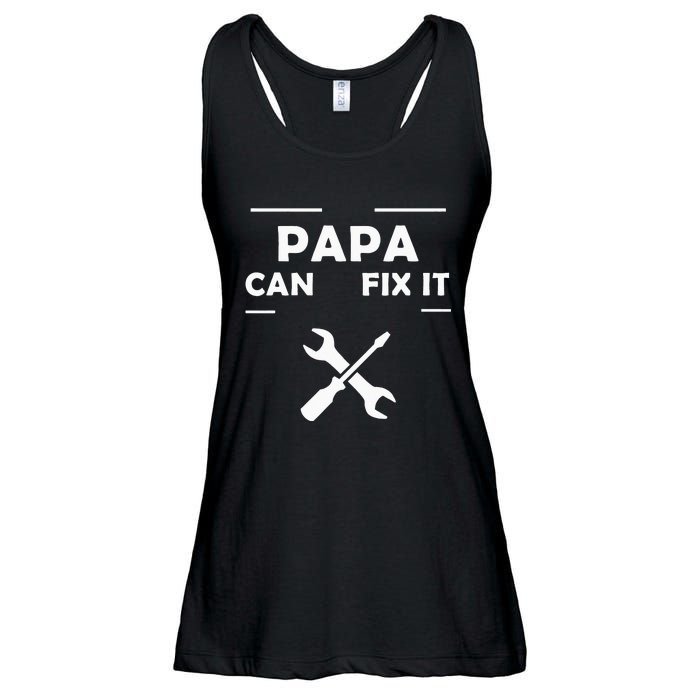 If Papa Cant Fix It No One Can Ladies Essential Flowy Tank