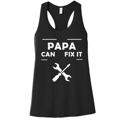 If Papa Cant Fix It No One Can Women's Racerback Tank