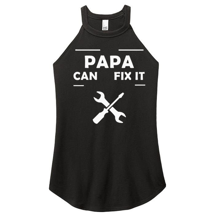 If Papa Cant Fix It No One Can Women's Perfect Tri Rocker Tank