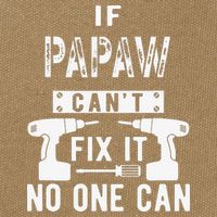 If Papaw Can't Fix It No One Can Grandpa Cotton Canvas Backpack