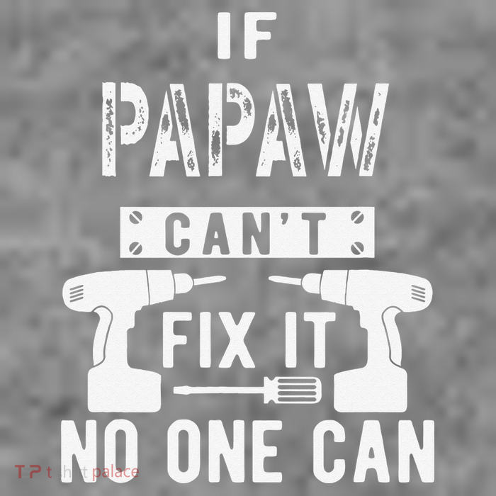 If Papaw Can't Fix It No One Can Grandpa 7-Panel Snapback Hat